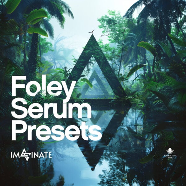 Imaginate - Foley Serum Presets