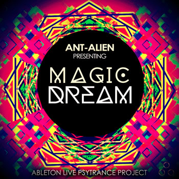 Ant-Alien Ableton Live Project - Magic Dream-0