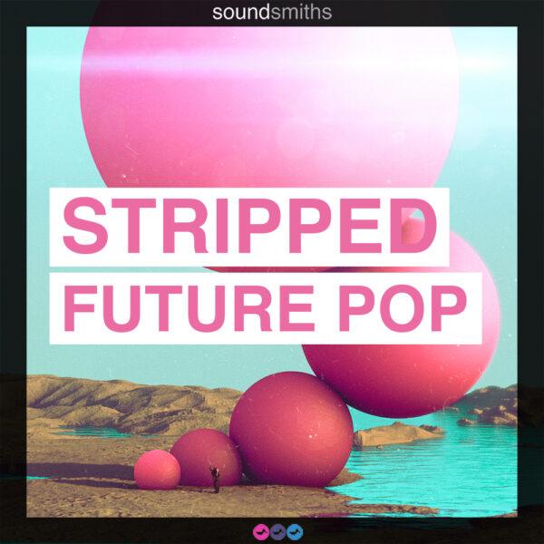 Stripped​ ​Future​ ​Pop