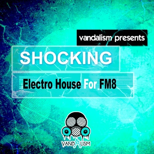 Shocking Electro House For FM8-0