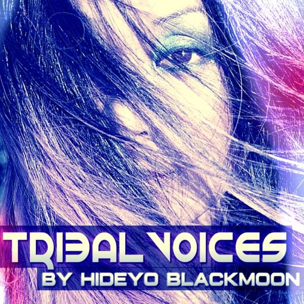 Tribal Voices By Hideyo Blackmoon-0