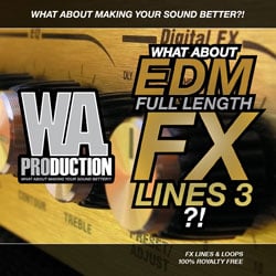 What About: EDM Full Length FX Lines 3-0