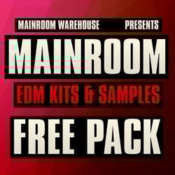 Mainroom Warehouse - Mainroom EDM - Free Sample Pack-0