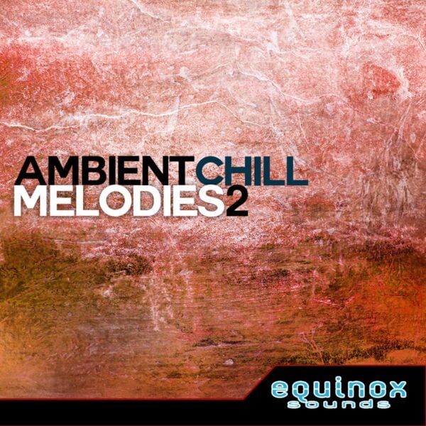 Ambient Chill Melodies 2-0