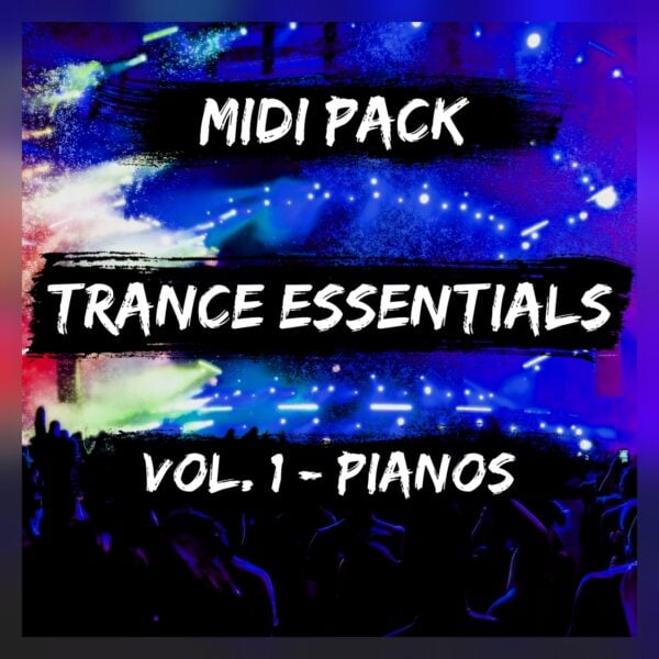 Trance Essentials Vol. 1 - Pianos (Midi Pack)