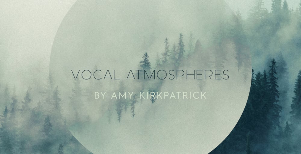 Vocal Atmospheres by Amy Kirkpatrick