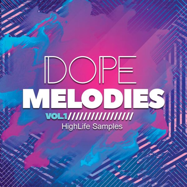 HighLife Samples Dope Melodies Vol.1