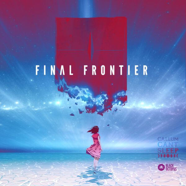 CallumCantSleep – Final Frontier