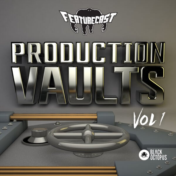 Featurecast presents Production Vaults Vol.1