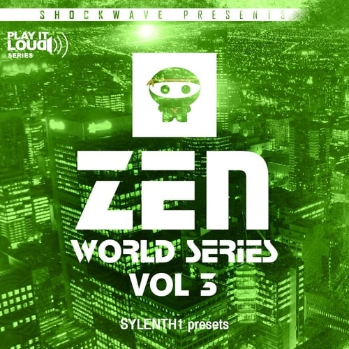 Play It Loud: Zen World Series Vol 3 For Sylenth1-0