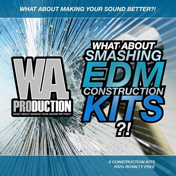 What About: Smashing EDM Construction Kits-0