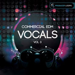 Commercial EDM Vocals Vol 3-0