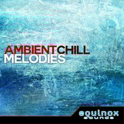 Ambient Chill Melodies-0