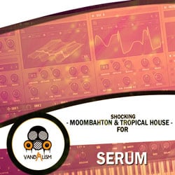Shocking Moombahton & Tropical House For Serum-0
