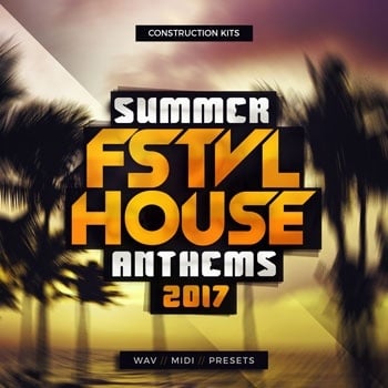 Summer FSTVL House Anthems 2017-0