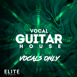 Vocal Guitar House - Vocals Only-0