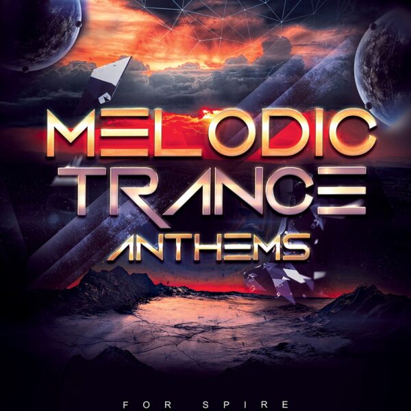 Melodic Trance Anthems For Spire-0