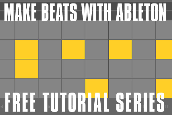 Get started Making Music Tutorials From Ableton