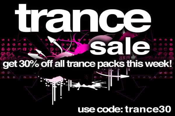 Trance Sale On This Week!
