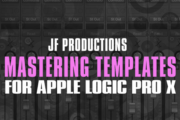 Get Logic Pro X Mastering Templates In Today's Deal!