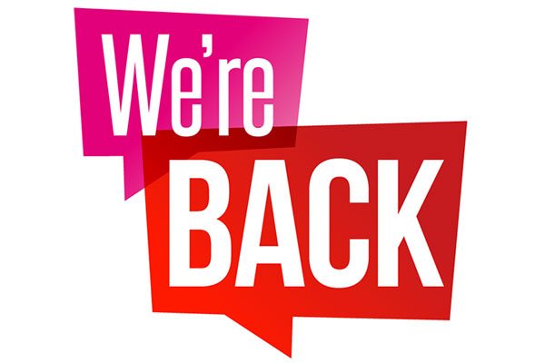 We're Back!