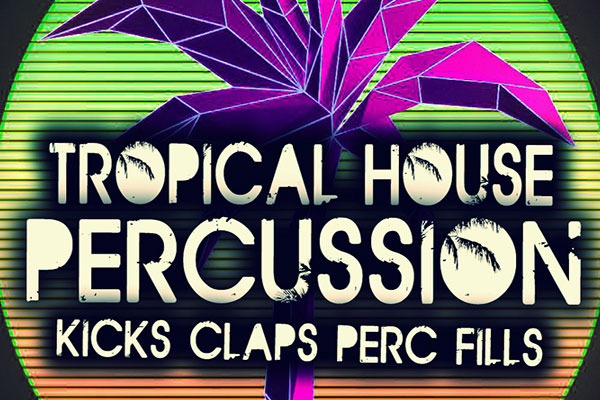 Massive Funk Tools & Tropical House Drums!
