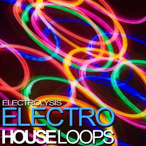Electrolysis - Electro House Loops-0