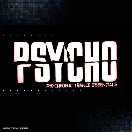 Psycho - Psychedelic Essentials From Function Loops-0