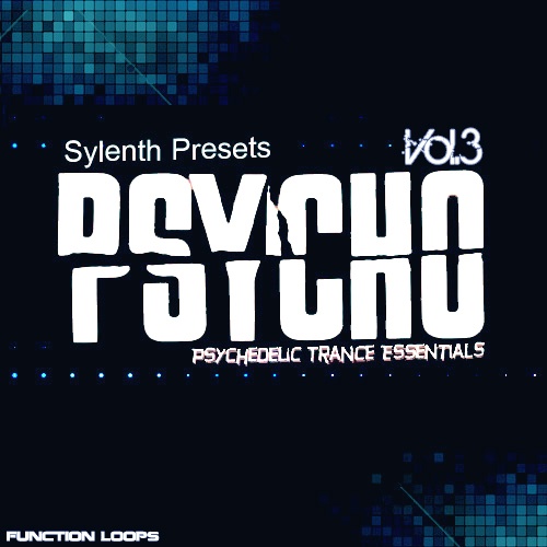 Psycho - Sylenth1 Psychedelic Essentials 3-0