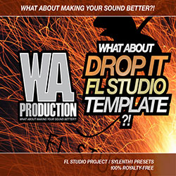 What About: Drop It FL Studio Template-0