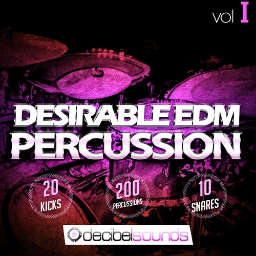 Desirable EDM Percussion Vol 1-0