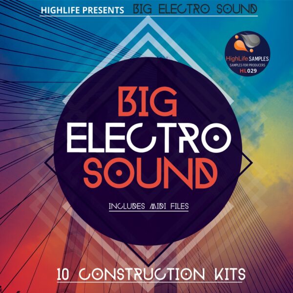 HighLife Samples Big Electro Sound-0