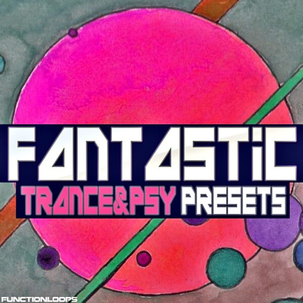 Fantastic Trance & Psy Presets-0