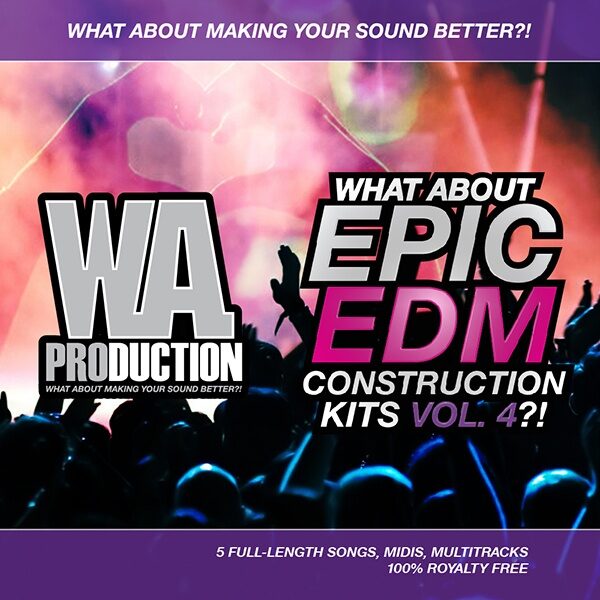 What About: Epic EDM Construction Kits Vol 4-0