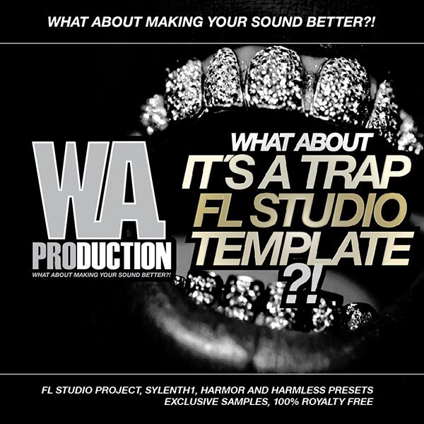 What About: It's A Trap FL Studio Template-0