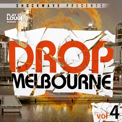 Play It Loud: Melbourne Drop Vol 4-0