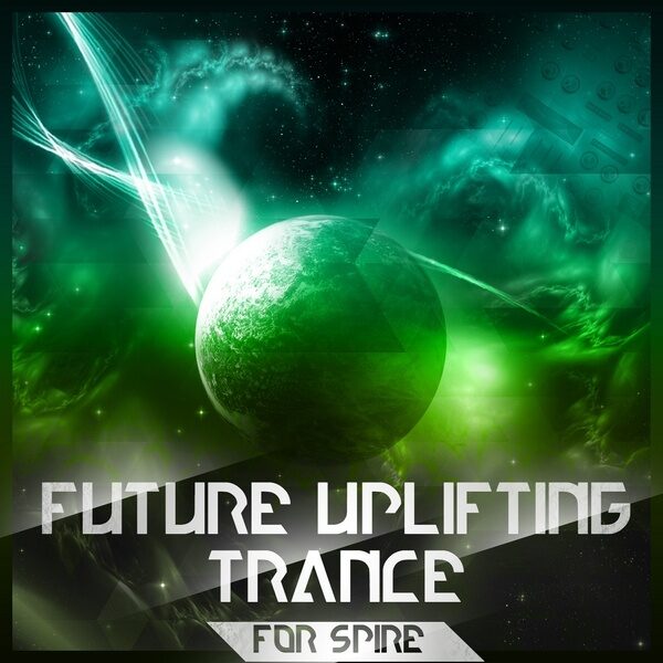 Future Uplifting Trance For Spire-0