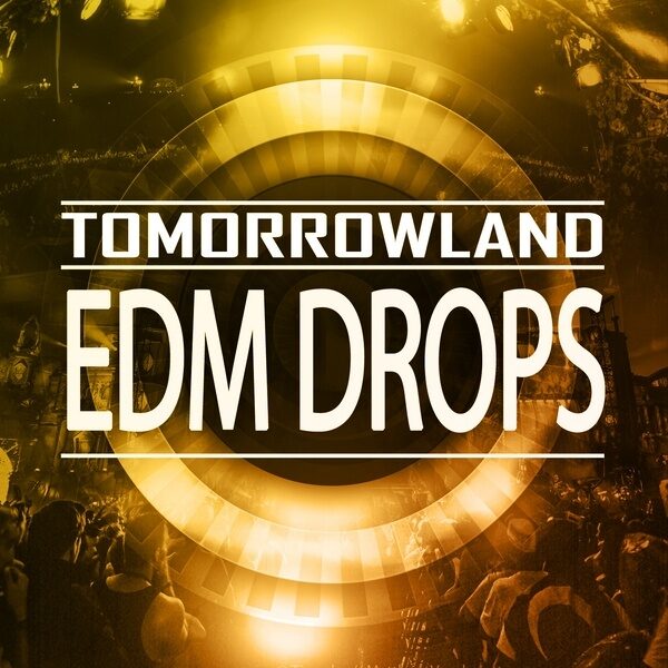 Tomorrowland EDM Drops-0