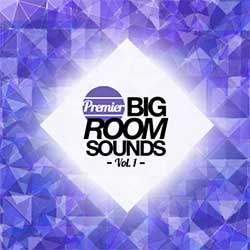 Premier Big Room Sounds Volume 1-0