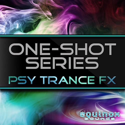 One-Shot Series: Psy Trance FX-0