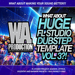 What About: Huge FL Studio Dubstep Template 3-0