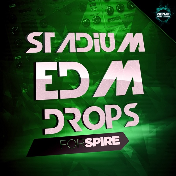Stadium EDM Drops For Spire-0