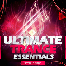 Ultimate Trance Essentials For Spire-0