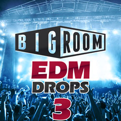 Bigroom EDM Drops 3-0