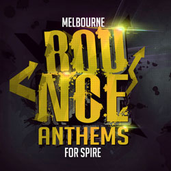 Melbourne Bounce Anthems For Spire-0