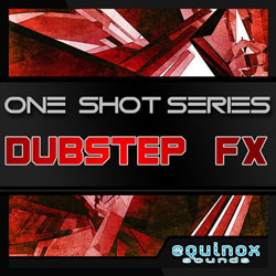 One-Shot Series: Dubstep FX-0