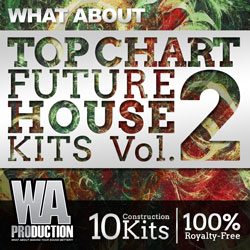 What About: Top Chart Future House Kits 2-0