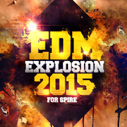 EDM Explosion 2015 For Spire-0