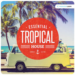 Essential Tropical House: Summer Edition-0