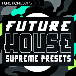 Future House Supreme Presets-0